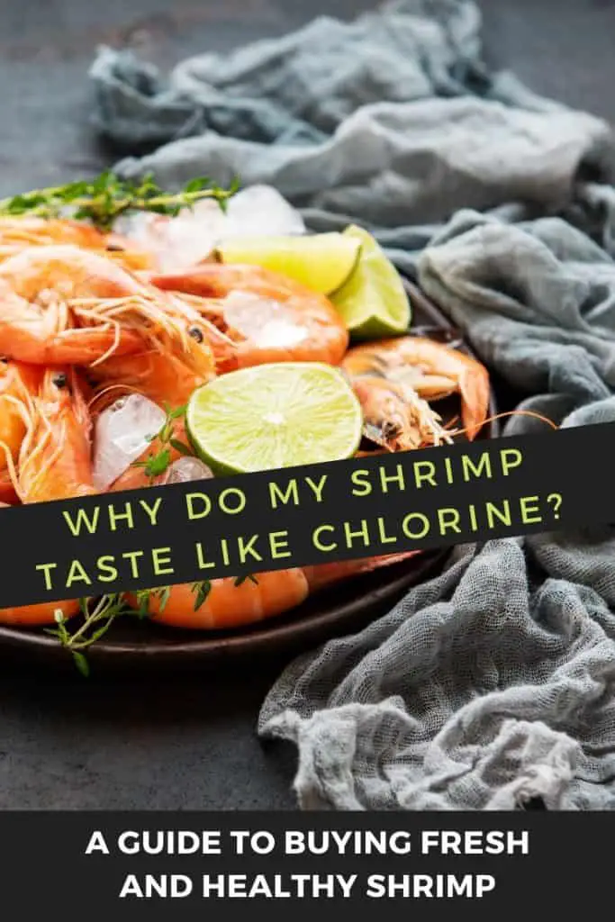 Why do my shrimp taste like chlorine