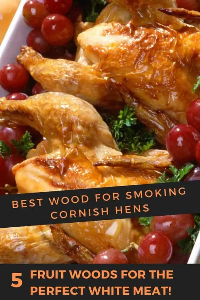 Best wood for smoking cornish hens