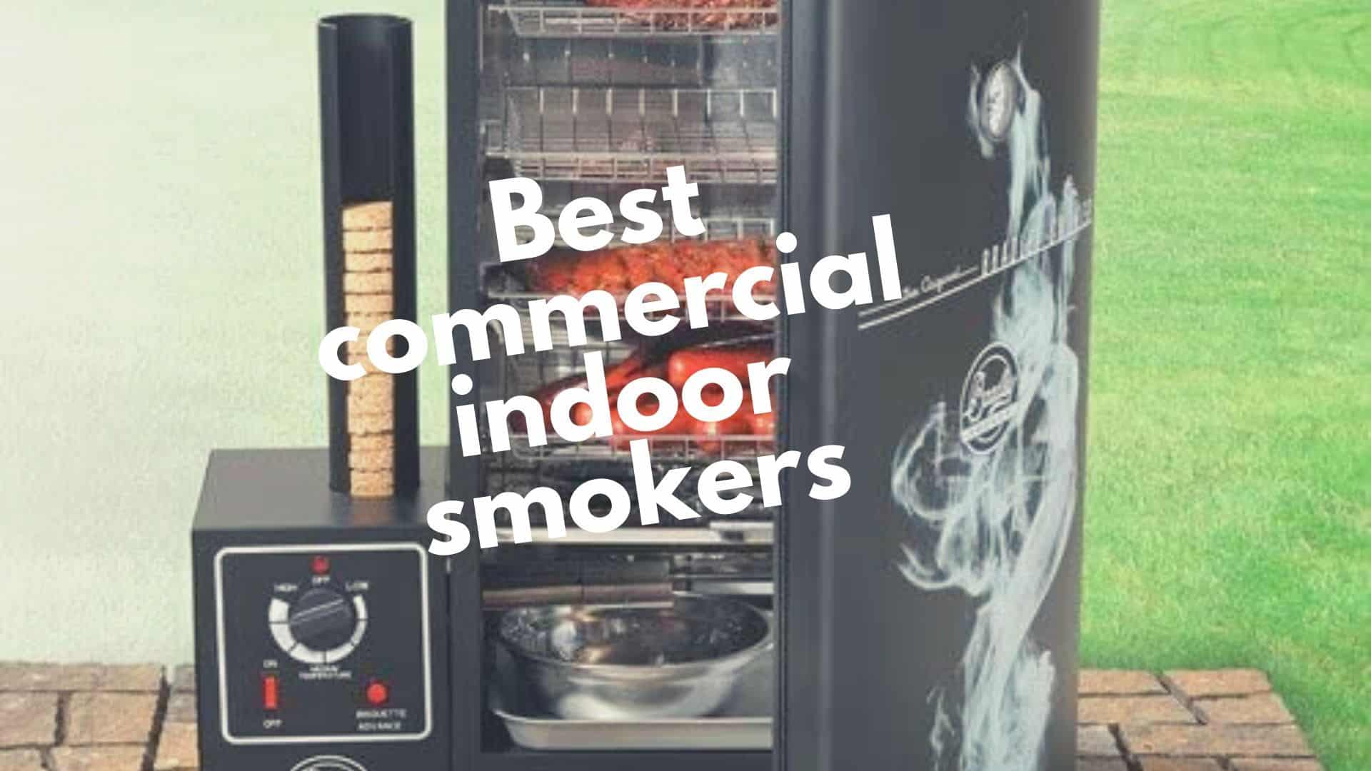 Best commercial smokers for your restaurant: indoor, electric & pellet