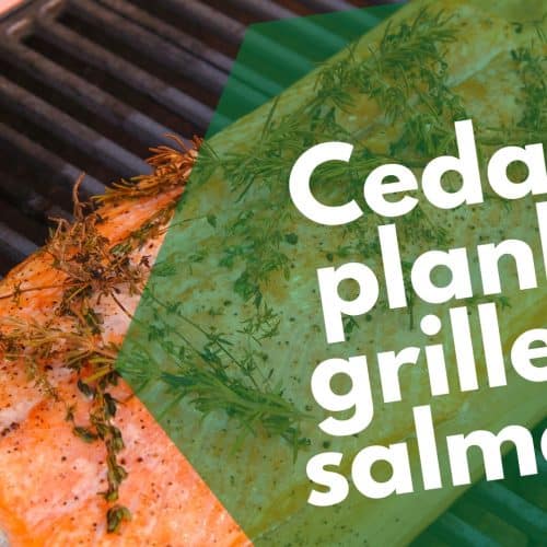 Cedar plank grilled salmon