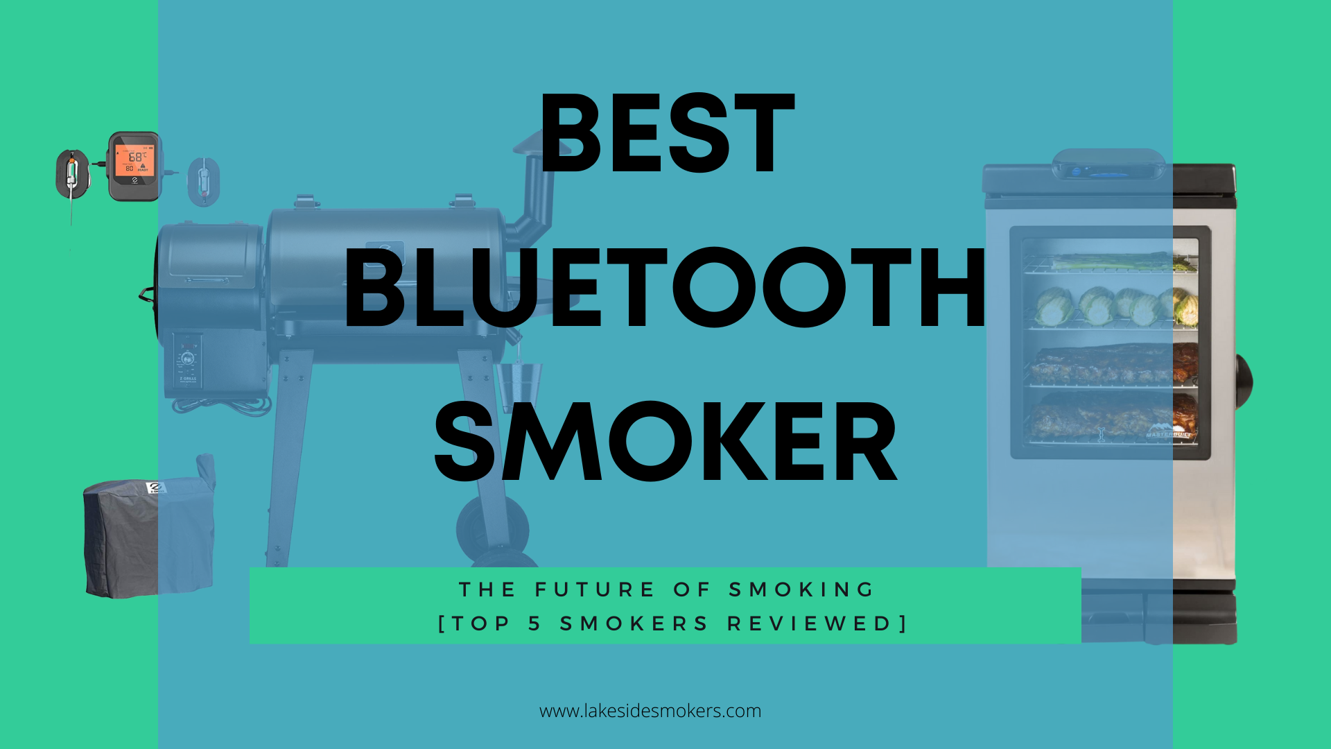Best bluetooth smoker the future of smoking top 5 smokers reviewed