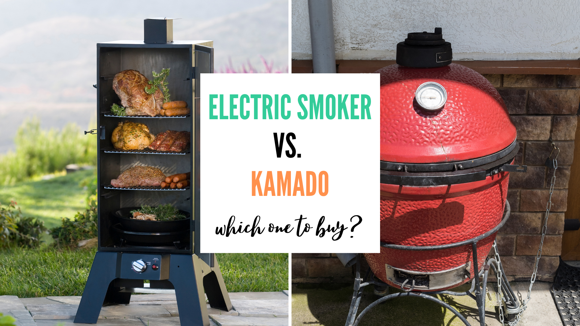 electric smoker vs kamado which one to buy comparison