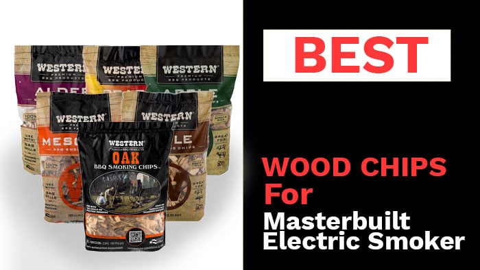 Best-Wood-Chips-for-Masterbuilt-Electric-Smoker