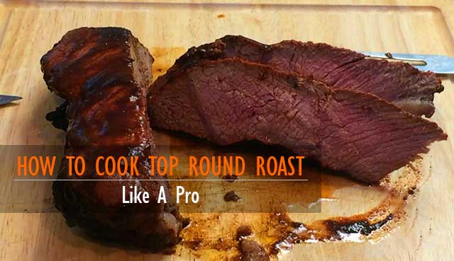 How-To-make-Top-Round-Roast