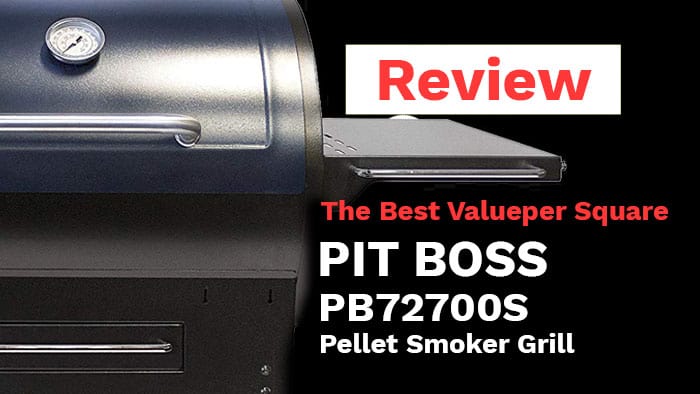 Pit Boss 700s Review