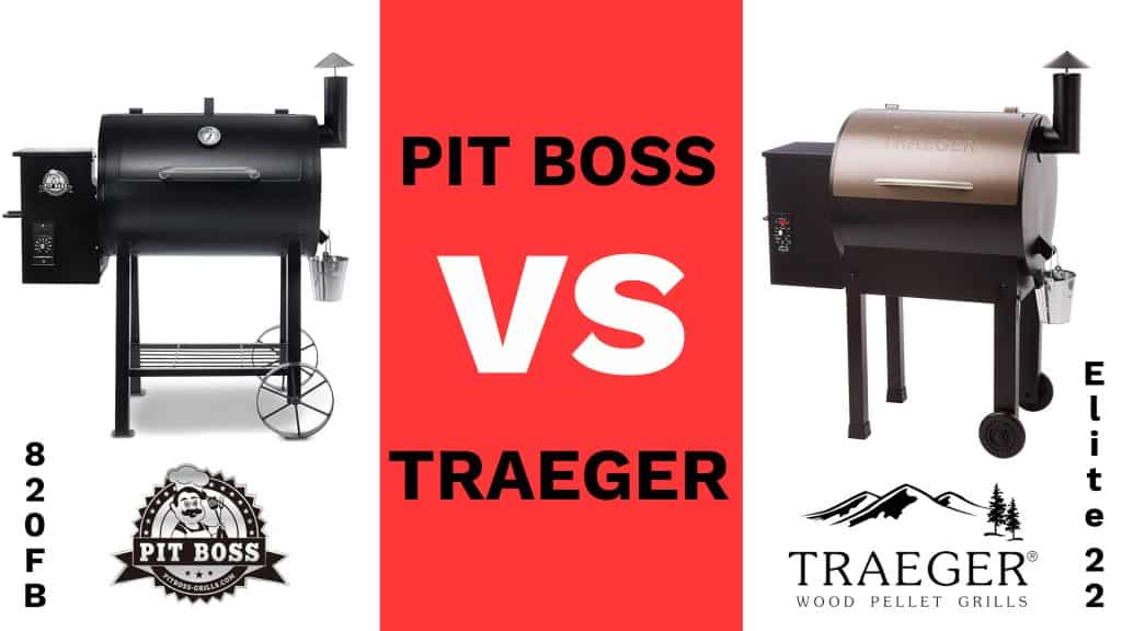 Pit Boss vs Traeger